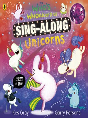 cover image of The Who's Whonicorn of Sing-along Unicorns